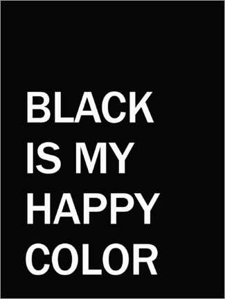 Plakat Black is my happy colour