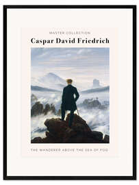 Plakat artystyczny premium w ramie  Caspar David Friedrich - Wanderer above the Sea of Fog - Caspar David Friedrich